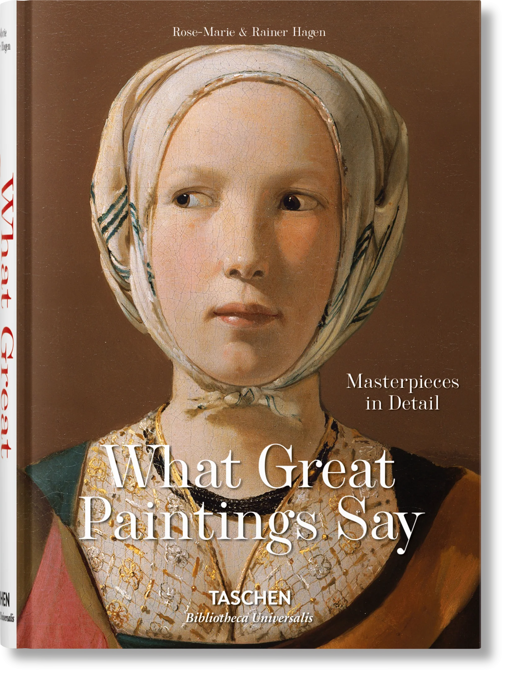 What Great Paintings Say: Masterpieces in Detail